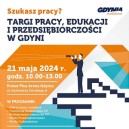 Obrazek dla: Już 21.05.2024 r. Targi Pracy Edukacji i Przedsiębiorczości w Gdyni