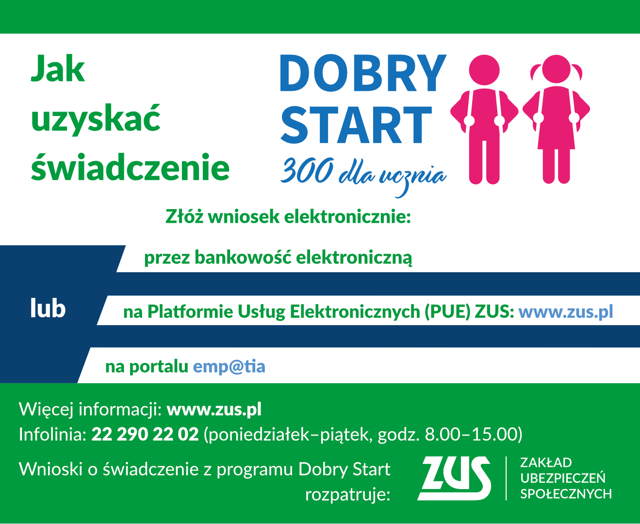 Dobry Start 300 dla ucznia. Więcej informacji www.zus.pl