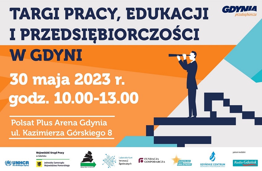 Targi Pracy Edukacji i Przedsiębiorczości 30 maja 2023 godz. 10-13 Polsat Plus Arena Gdynia ul. Kazimierz Górskiego 8