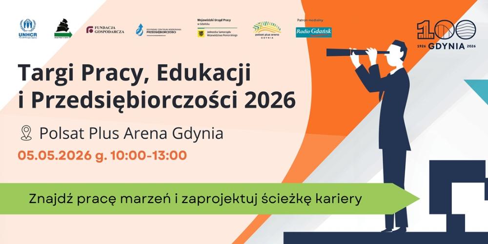 Plakat promujący wydarzenie „Targi Pracy, Edukacji i Przedsiębiorczości 2026” w Polsat Plus Arena Gdynia, które odbędą się 5 maja 2026 roku w godzinach 10:00–13:00.